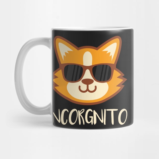 CORGI: Incorgnito funny corgi shirt gift by woormle